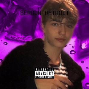 BEROUN DETROIT (Explicit)