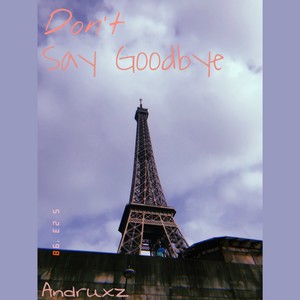 Don't Say Goodbye