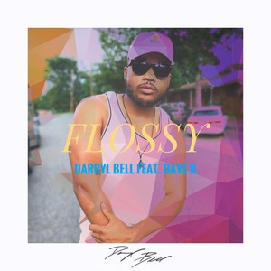 Flossy(feat. Dave B.) (Explicit)