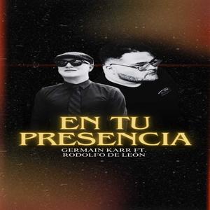 En Tu Presencia (feat. Rodolfo de Leon)