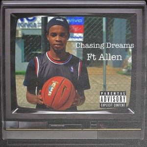 Chasing Dreams (Explicit)