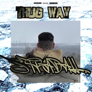 Thug Way (Explicit)