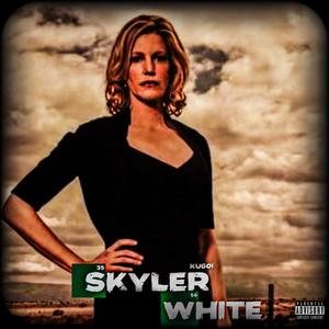 Skyler White (Explicit)