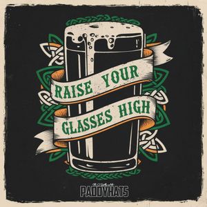 Raise Your Glasses High