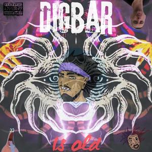 Digbar is OLD! (He Fell Off) (feat. Poortray, Dipeyman Slimm & Digbar) [Explicit]