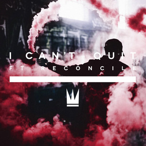 I Can't Quit(feat. Reconcile)