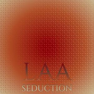 Laa Seduction