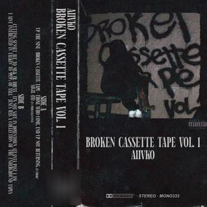 Broken Cassette Tape, Vol. 1 (Explicit)