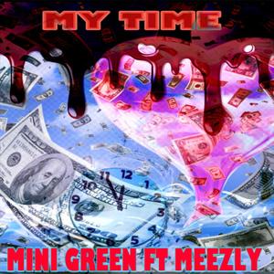 My Time (feat. Meezly) [Explicit]