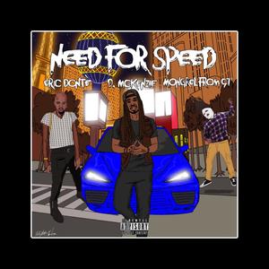 NEED FOR SPEED (feat. Eric Dontè & Mongrel From 91') [Explicit]