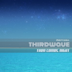Then Comes Night (Full Impact Mix)