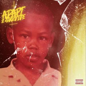 Adapt 2 Survive (Explicit)