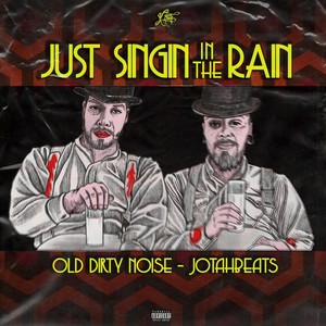 Just Singin in the Rain (Explicit)