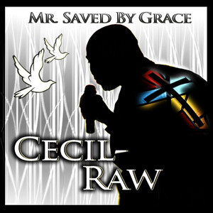 Mr. Saved By Grace