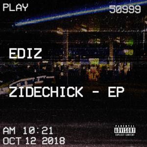 ZIDECHICK - EP (Explicit)