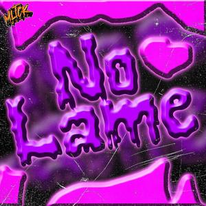 NO LAME (feat. K.I.D M, Mark Tugista, Renmart P. & 2youngCholo) (Explicit)