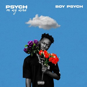 Psych on My Mind (Explicit)