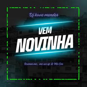 VEM NOVINHA VEM (Explicit)