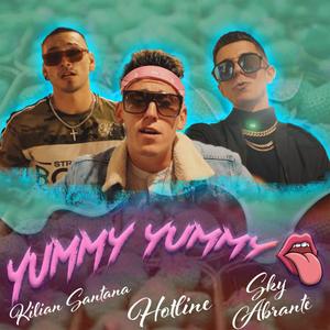 Yummy yummy (feat. Kilian Santana & Sky Abrante) [Explicit]