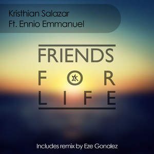 Friends For Life (Eze Gonzalez Remix)