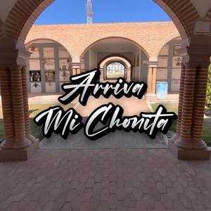Arriva Mi Chonita