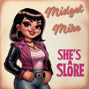 She's a Slore (Explicit)