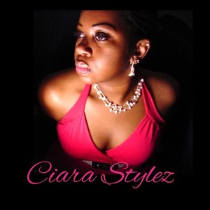 Ciara Stylez (Explicit)