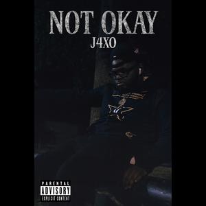 NOT OKAY (Explicit)
