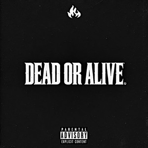 Dead or Alive (Explicit)