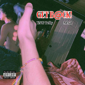 GET B@CK! (feat. M!xd) (Explicit)