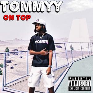 Tommyy On Top (Explicit)