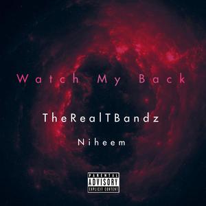 Watch My Back (Explicit)