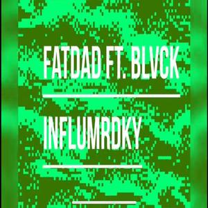 Influmrdky (feat. Fatdad) [Explicit]