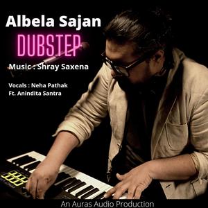 Albela Sajan (feat. Neha pathak)