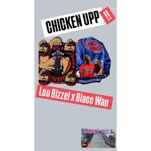 CHICKEN UPP (feat. Blacc Wan) (Explicit)