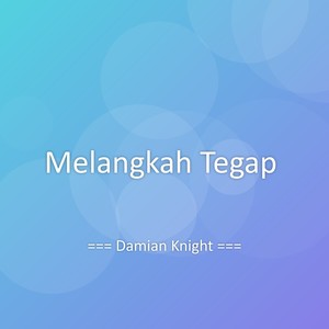 Melangkah Tegap