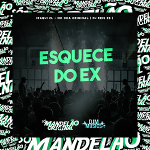 Esquece do Ex (Explicit)