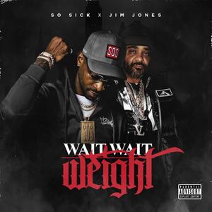 Wait Wait Weight (Explicit)