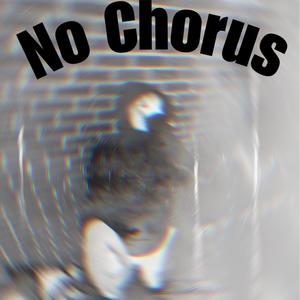 No Chorus