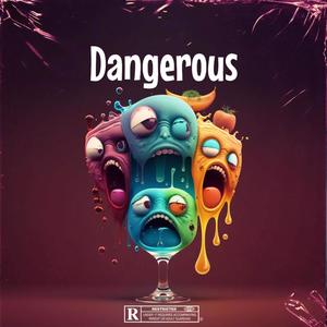 Dangerous (feat. Clide, Milky Day & Emily James) (Explicit)