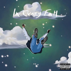 In Every Fall (Deluxe) [Explicit]