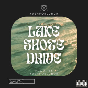 Lake Shore Dr. (Explicit)