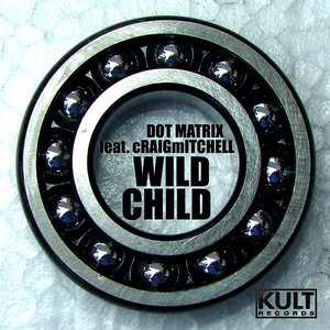 Kult Records Presents: Wild Child