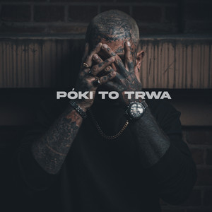 Póki to trwa (Explicit)