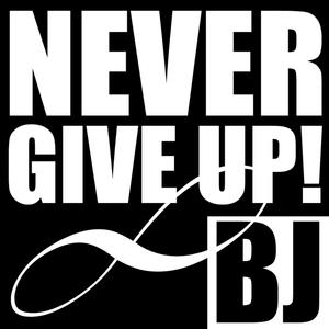 Never Give Up!
