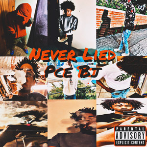 Never Lied (Explicit)