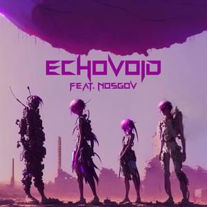 echovoid (feat. Nosgov) [Explicit]