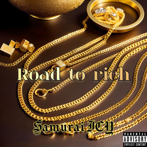 Road to rich (Explicit)