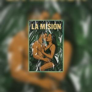 La mision (Explicit)
