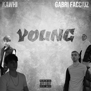 Young (feat. Gabri Facciuz) [Explicit]